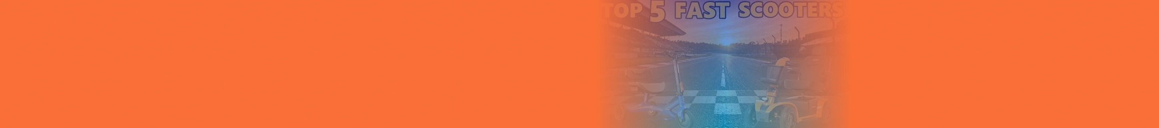 Top 5 Fast Mobility Scooters